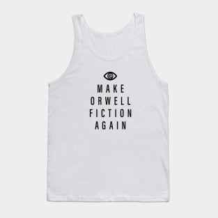 Make Orwell Fiction Tank Top